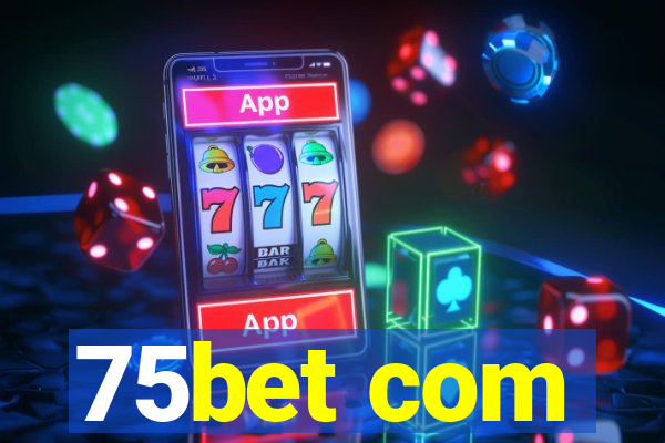 75bet com